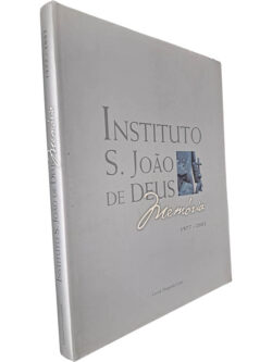 Instituto S. João de Deus (Memória 1977-2002) - Marganda Corde