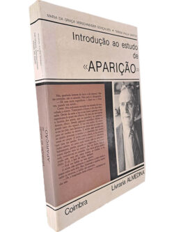 Introdução ao estudo de «Aparição» - Maria da Graça Verschneider Gonçalves / Teresa Paula Santos
