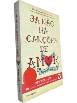 Já não há canções de amor - Anouchka Grose