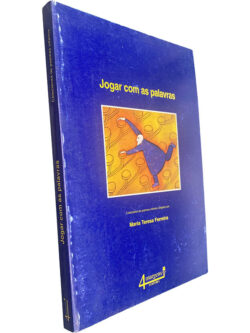Jogar com as palavras - Maria Teresa Ferreira