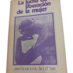 La Lucha de Liberación de la Mujer -