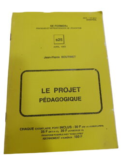 Le projet pédagogique S25 - Jean-Pierre Boutinet