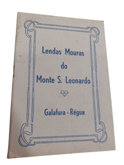 Lendas Mouras Do Monte S. Leonardo -