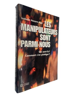 Les Manipulateurs Sont Parmi Nous - Isabelle Nazare-Aga