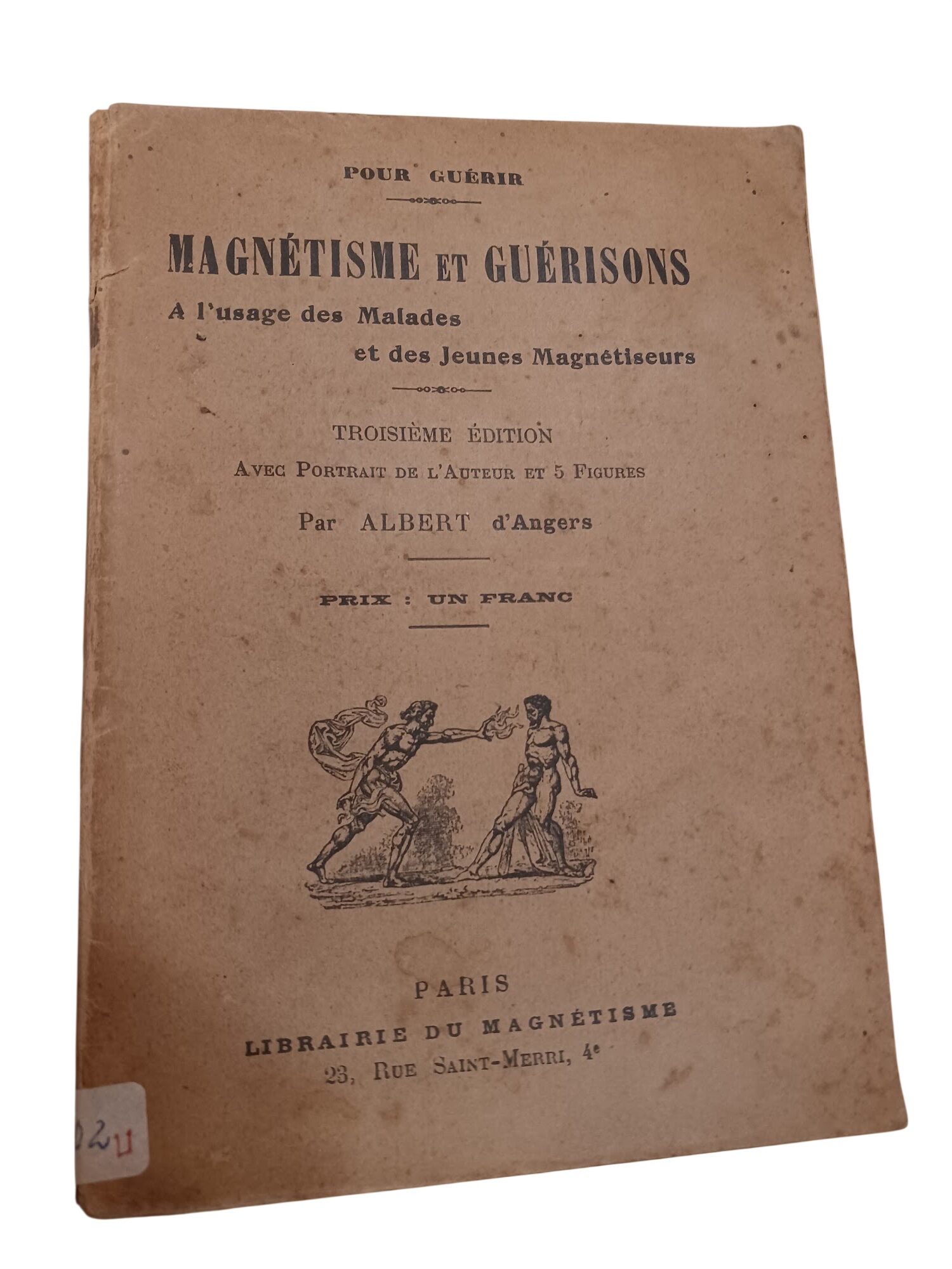 Magnetisme et guerisons - Albert d'Angers Magnetisme et guerisons - Albert d'Angers