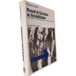 Manual de Ejercicios de Rehabilitación - M. Dena Gardiner