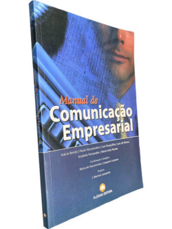 Manual de comunicação empresarial - Inácio Beirão / Paulo Vasconcelos / Outros