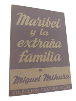 Maribel Y La Extraña Familia - Miguel Mihura