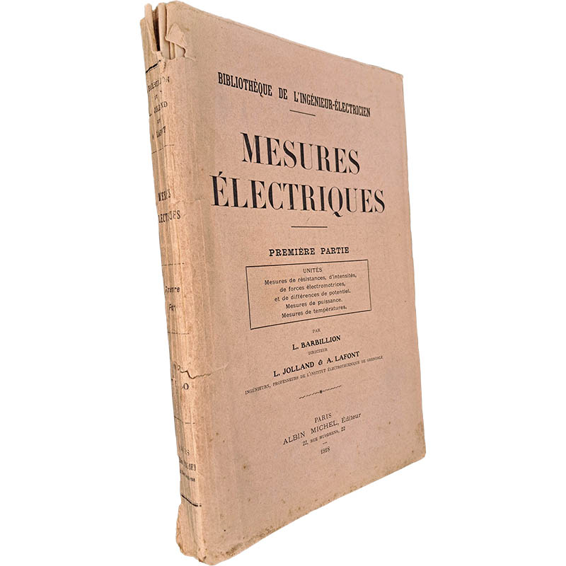 Mesures électriques (1.ª Partie) - L. Barbillion / L. Jolland /A. Lafont Mesures électriques (1.ª Partie) - L. Barbillion / L. Jolland /A. Lafont