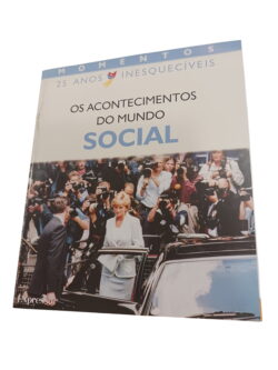 Momentos 25 Anos Inesquecíveis: Os Acontecimentos do Mundo Social -