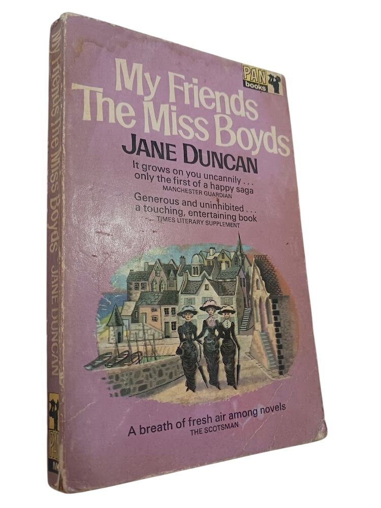 My Friends the Miss Boyds - Jane Duncan My Friends the Miss Boyds - Jane Duncan