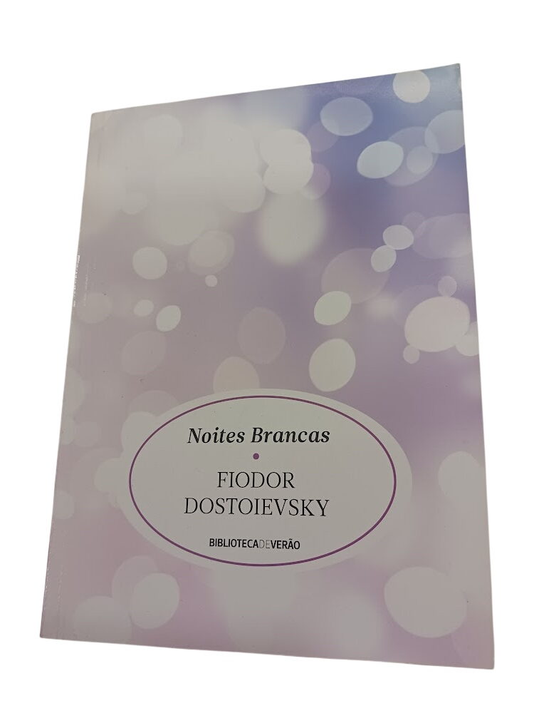 Noites Brancas - Fiodor Dostoievsky Noites Brancas - Fiodor Dostoievsky