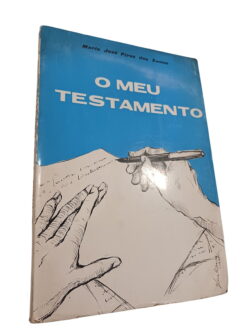 O Meu Testamento - Maria José Pires dos Santos
