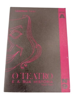 O Teatro e a Sua Historia - Tomaz Ribas