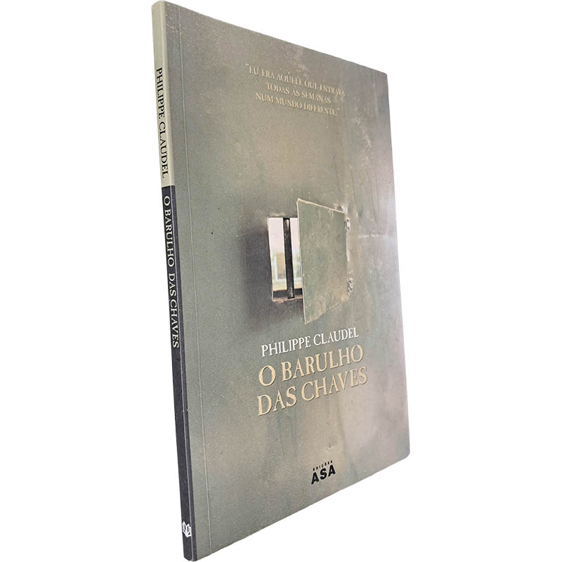O barulho das chaves - Philippe Claudel O barulho das chaves - Philippe Claudel