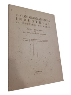 O condicionamento industrial na indústria do arroz - Fernando Pinto Loureiro