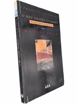 O meu chapéu cinzento (Pequenas geografias) - Olivier Rolin