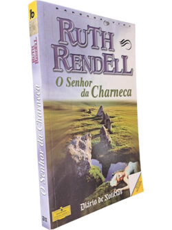 O senhor da Charneca - Ruth Rendell (Barbara Vine)