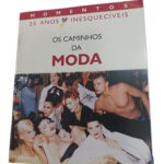 Os Caminhos da Moda -