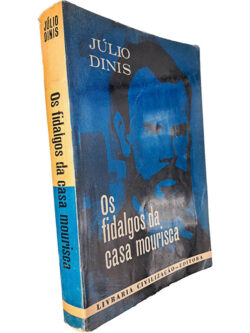 Os fidalgos da Casa Mourisca - Júlio Diniz