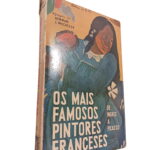 Os mais famosos pintores franceses - Herman J. Wechsler