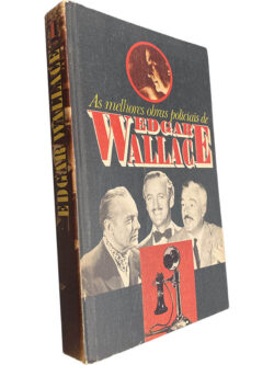 Os quatro homens justos + O círculo vermelho - Edgar Wallace