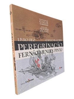 Peregrinação (Livro 10 - Cap. CCVII a CCXXVI) - Fernão Mendes Pinto