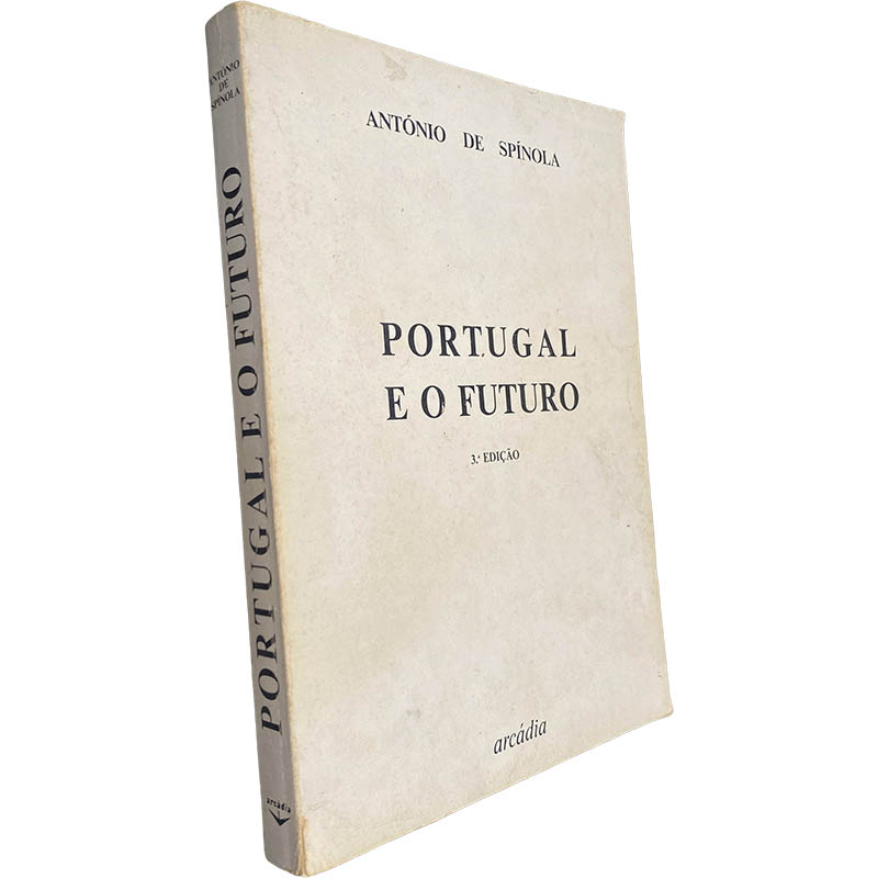 Portugal e o futuro - António de Spínola Portugal e o futuro - António de Spínola