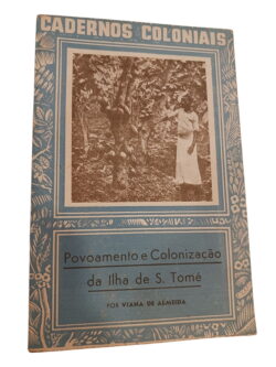 Povoamento e Colonização da Ilha de S. Tomé - Viana de Almeida