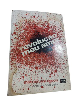 Revolucao Meu Amor - Maria Antónia Palla