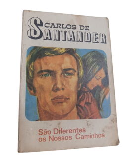 São Diferentes os Nossos Caminhos - Carlos de Santander