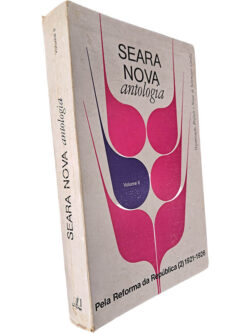 Seara Nova: Antologia (Volume II - Pela Reforma da República 2 - 1921-1926) - Sottomayor Cardia