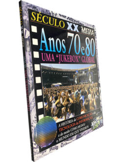 Século XX: Media (Anos 70 e 80 - Uma "Jukebox" global) - Steve Parker