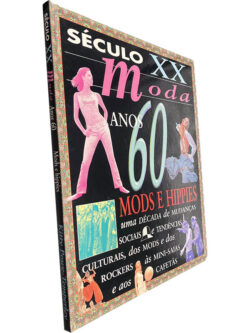 Século XX: Moda (Anos 60 - Mods e hippies) - Kitty Polve-Temperley