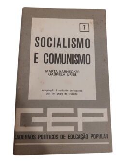 Socialismo e Comunismo - - Marta Harnecker