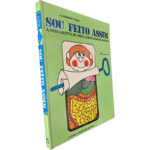 Sou feito assim (À descoberta do meu corpo maravilhoso) - Alessandro Pacini