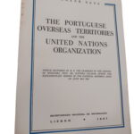 The Portuguese Overseas Territories and the United Nations Organization - -