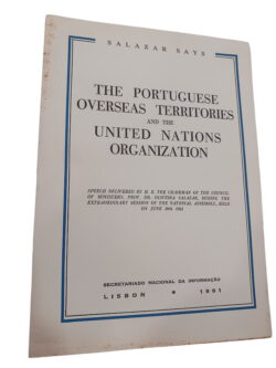 The Portuguese Overseas Territories and the United Nations Organization - -