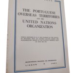 The Portuguese Overseas Territories and the United Nations Organization -- -