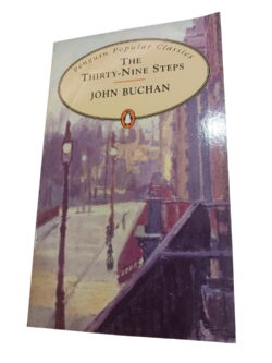 The Thirty-Nine Steps - - John Buchan