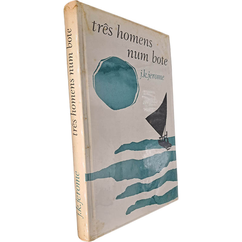 Três homens num bote - J. K. Jerome Três homens num bote - J. K. Jerome