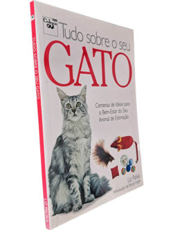 Tudo sobre o seu gato - Liz Palika
