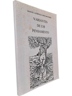 Variantes de um pensamento - Manuel Lourenço Lopes Monteiro