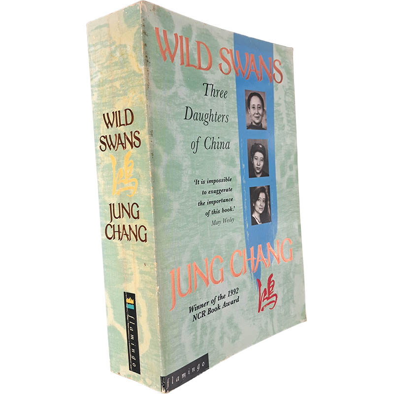 Wild Swans (Three daughters of China) - Jung Chang Wild Swans (Three daughters of China) - Jung Chang