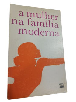 a mulher na família moderna -