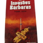 As Invasões Bárbaras - Pierre Riché