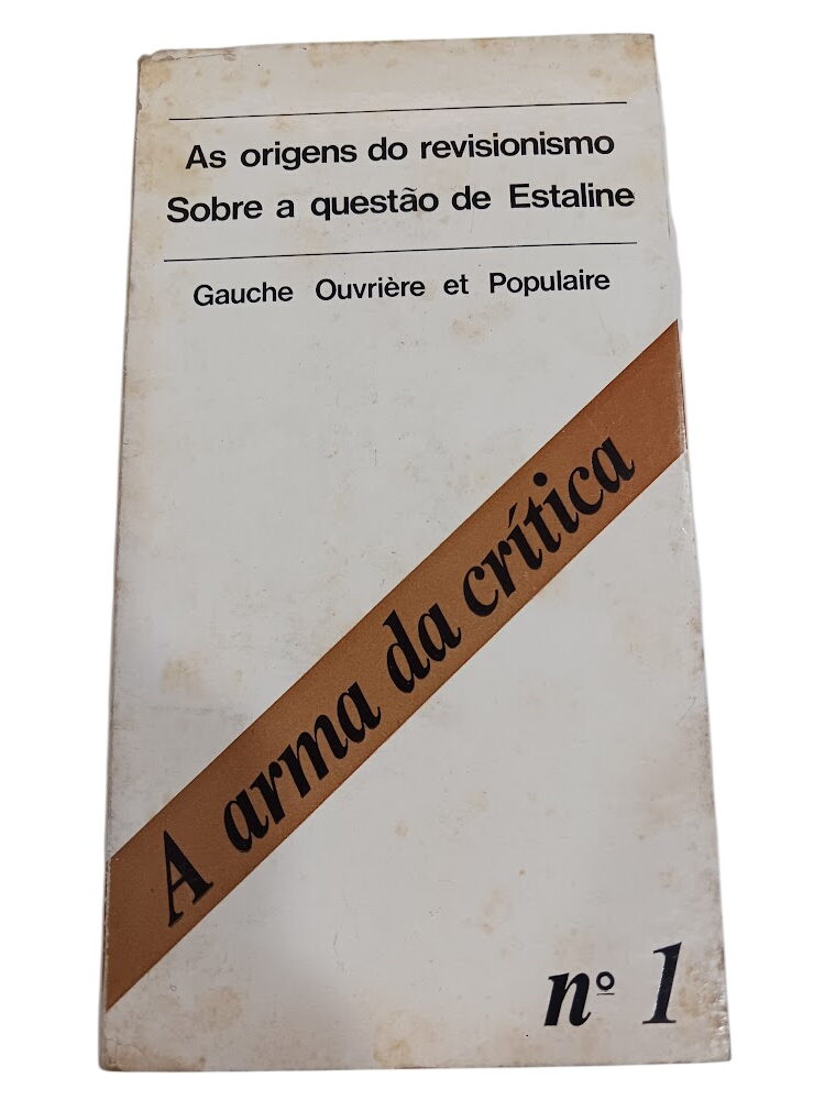 As origens do revisionismo - Sobre a questão de Estaline n.º 1 - As origens do revisionismo - Sobre a questão de Estaline n.º 1 -