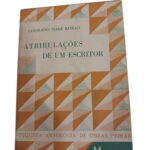 Atribulações de um Escritor - Conrado Nalé Roxlo