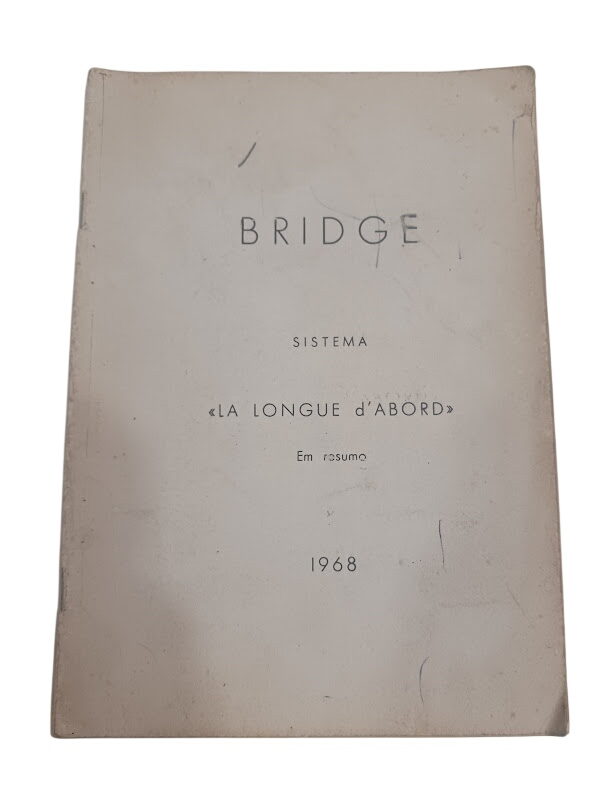 Bridge Sistema 'La Longue d'Abord' - Bridge Sistema 'La Longue d'Abord' -