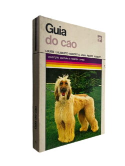 Guia do cão - Louise Laliberté-Robert e Jean Pierre Robert
